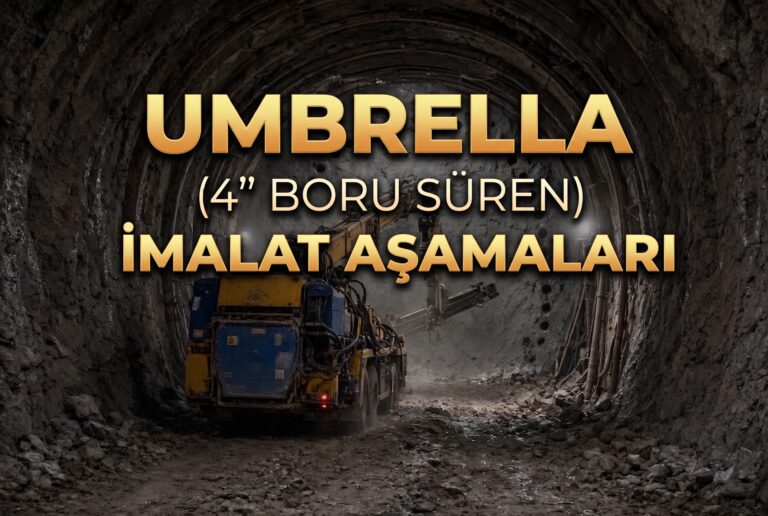 UMBRELLA (4″ BORU SÜREN) İMALAT AŞAMALARI